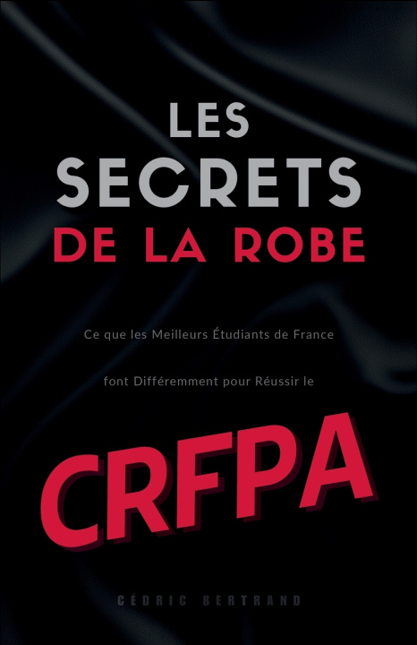 Knjiga Les Secrets de la Robe Cédric Bertrand