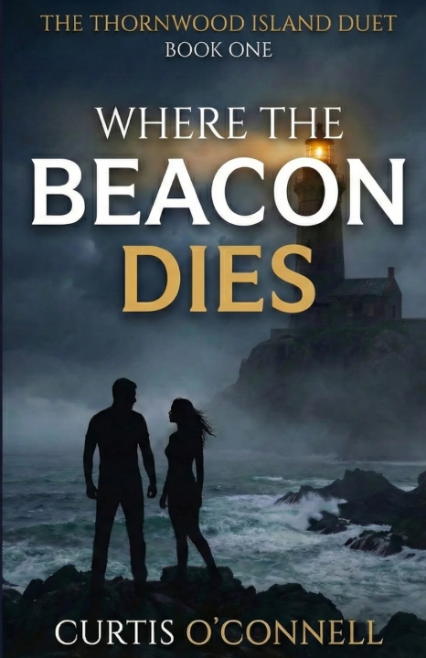Kniha Where the Beacon Dies Curtis O'Connell