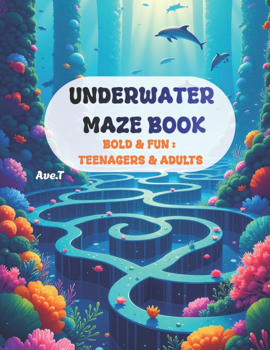 Kniha Underwater Maze Book Ave. T