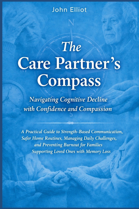Kniha The Care Partner Compass John Elliot