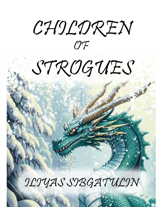 Knjiga Children of Strogues ILIYAS SIBGATULIN