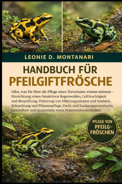 Knjiga HANDBUCH FÜR PFEILGIFTFRÖSCHE Leonie D. Montanari