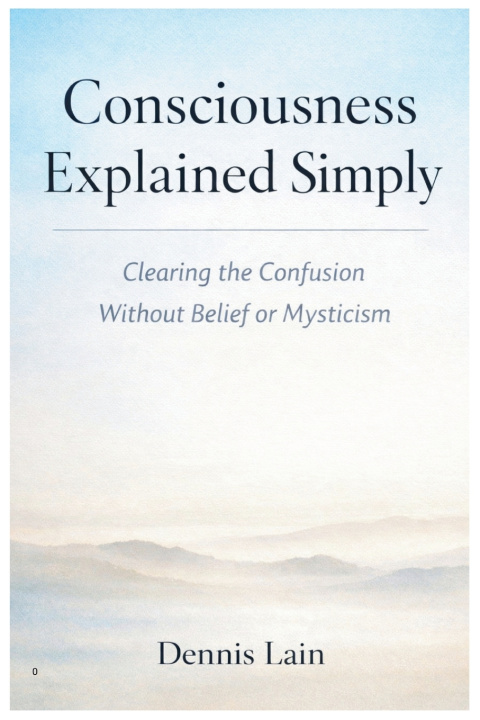 Kniha Consciousness Explained Dennis Lain