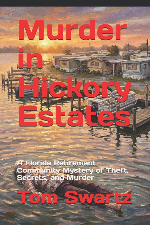 Kniha Murder in Hickory Estates Tom Swartz