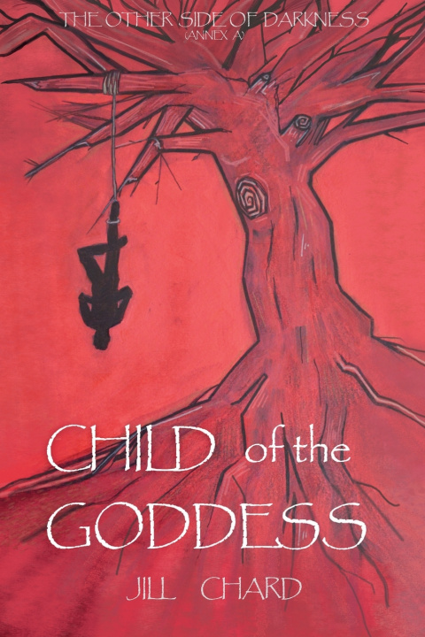 Knjiga Child of the Goddess Jill Chard