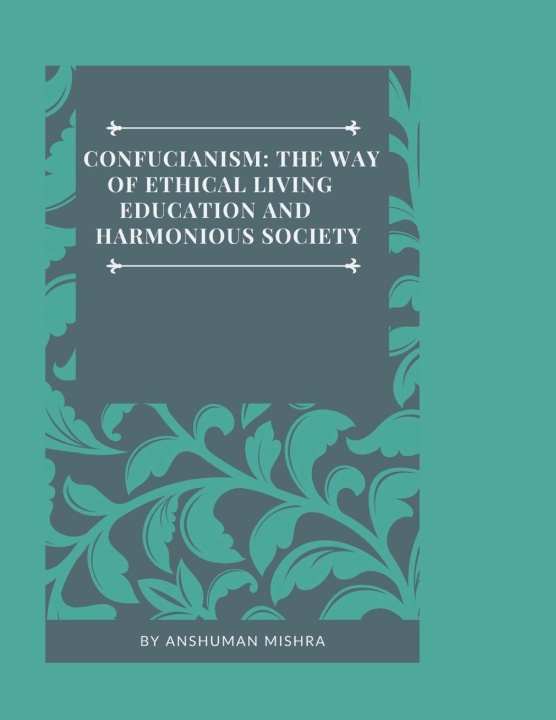 Kniha Confucianism Anshuman Mishra
