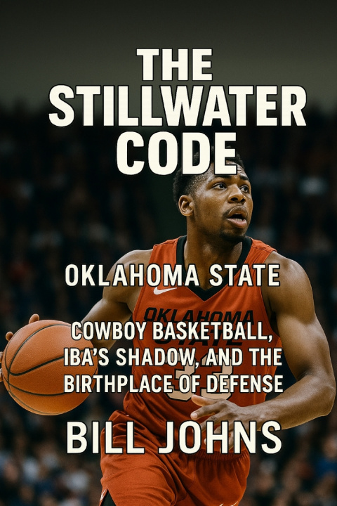 Kniha Oklahoma State - The Stillwater Code Bill Johns