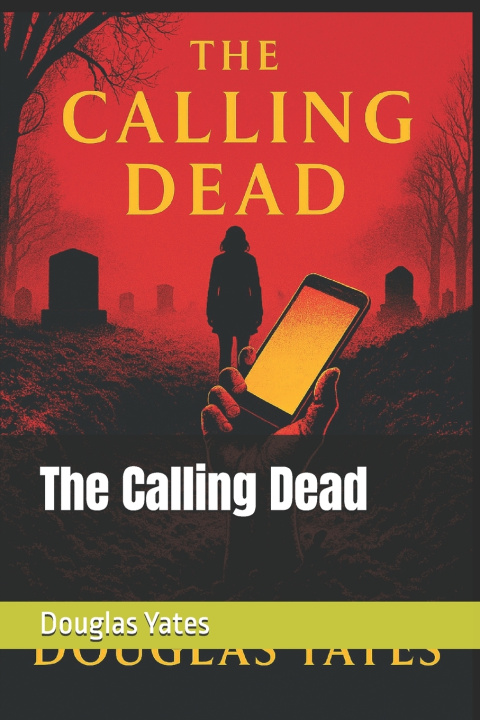 Kniha The Calling Dead Douglas Yates