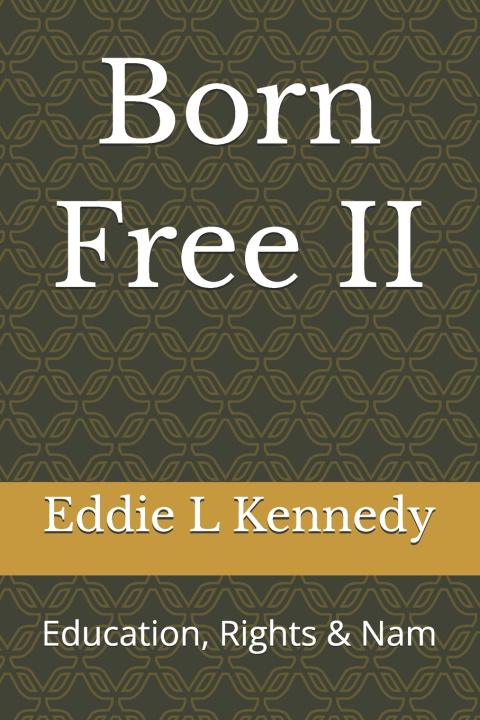 Kniha Born Free II Eddie L Kennedy