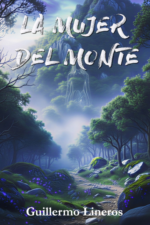 Knjiga La mujer del monte Guillermo Lineros López-Cepero