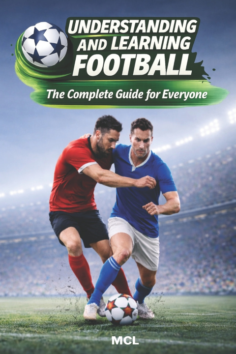 Kniha Understanding and Learning Football MCL