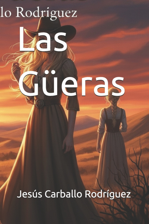 Kniha Las Güeras Jesús Carballo Rodríguez