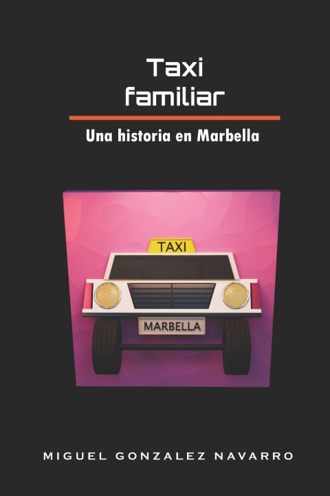 Knjiga Taxi familiar Miguel Gonzalez Navarro