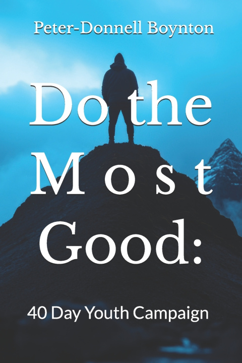 Kniha Do the Most Good Peter-Donnell Boynton