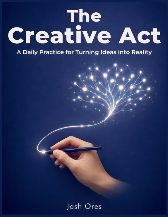 Kniha The Creative Act Josh Ores