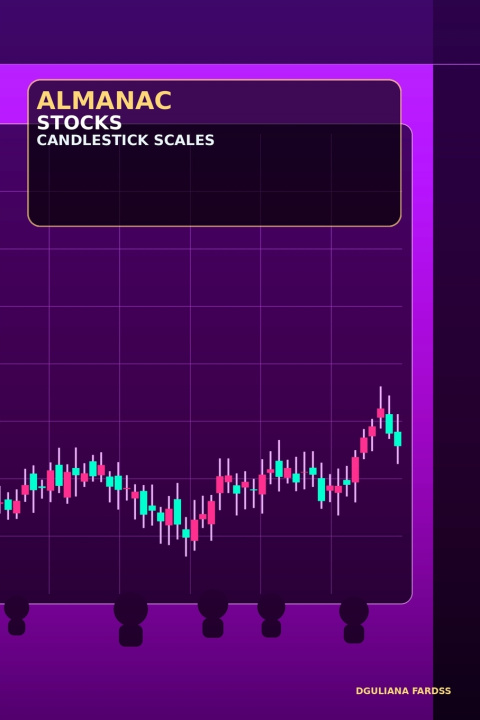 Kniha ALMANAC STOCKS CANDLESTICK SCALES 230 DGULIANA FARDSS