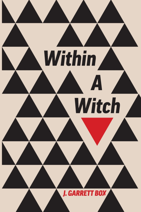 Kniha Within a Witch J. Garrett Box