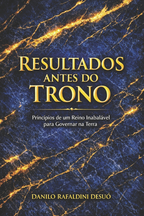 Buch Resultados Antes do Trono Danilo Rafaldini Desuó