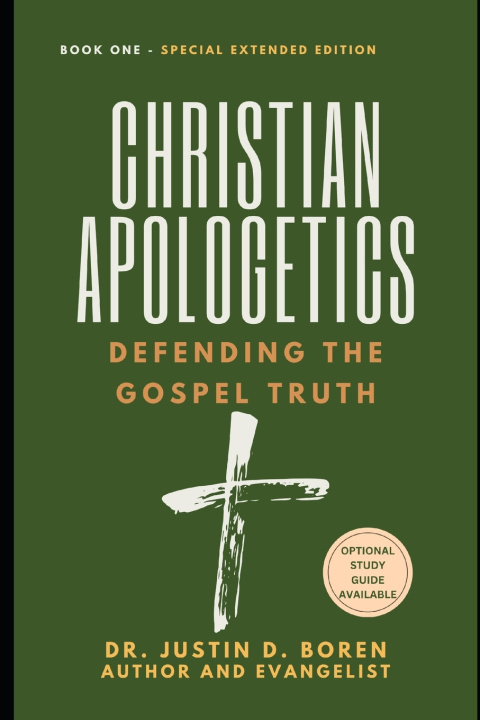 Kniha Christian Apologetics Dr. Justin D. Boren