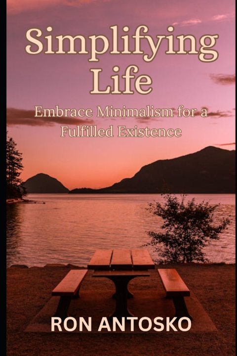 Kniha Simplifying Life Ron Antosko