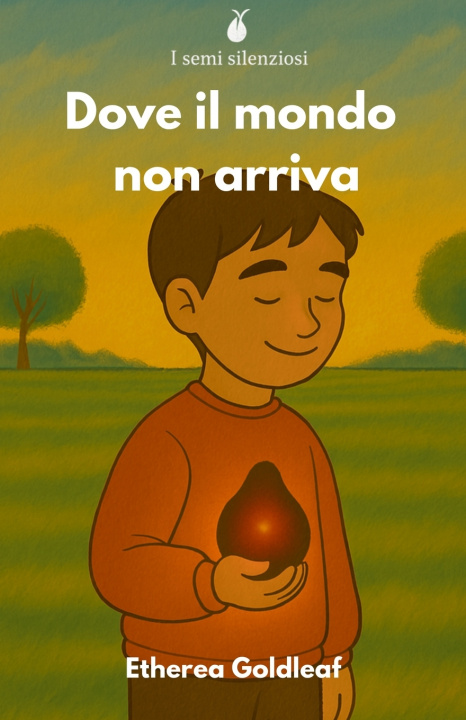 Knjiga Dove il mondo non arriva Etherea Goldleaf