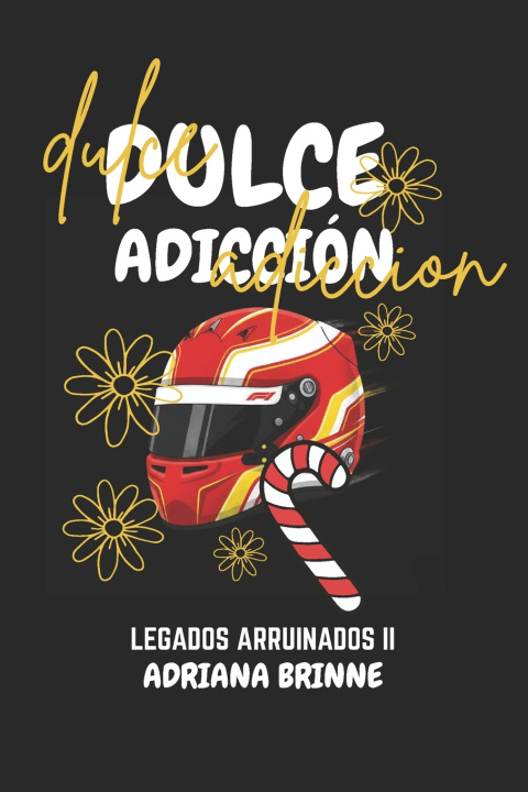 Kniha Dulce Adicción Adriana Brinne