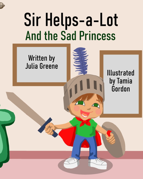 Kniha Sir Helps-a-Lot and the Sad Princess Julia Alvarez
