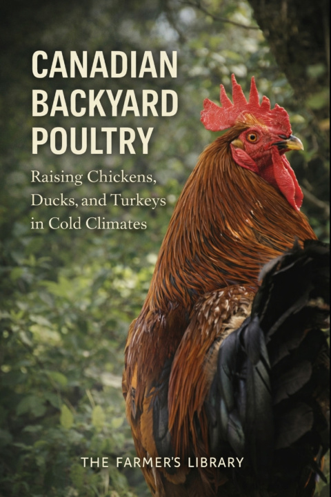 Kniha Canadian Backyard Poultry Farmer's Library