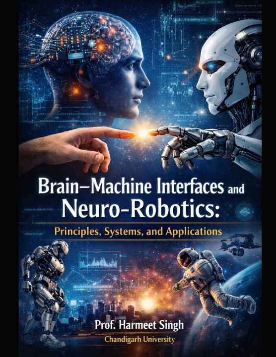 Kniha Brain-Machine Interfaces and Neuro-Robotics Harmeet Singh Chandigarh University