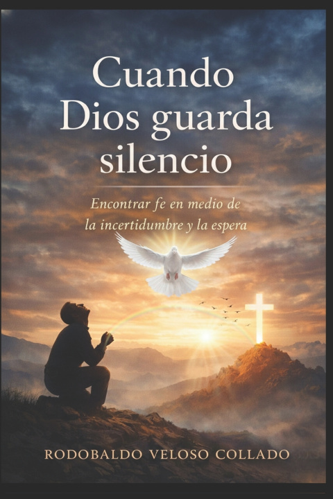 Kniha Cuando Dios guarda silencio. Rodobaldo Veloso Collado