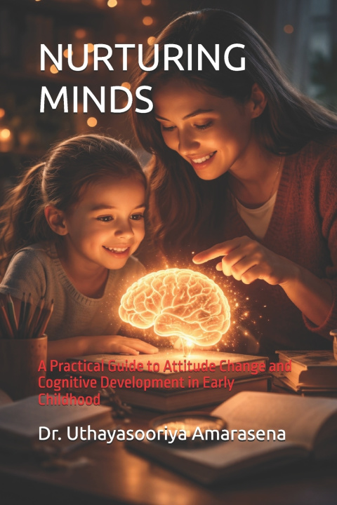 Kniha NURTURING MINDS Dr. Uthayasooriya Amarasena
