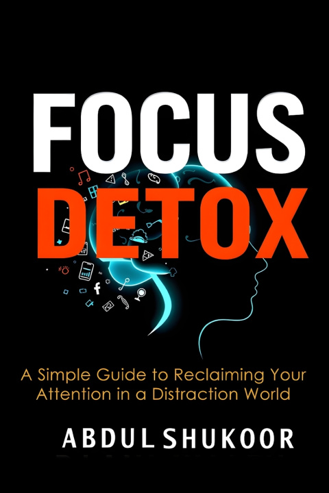 Kniha Focus Detox ABDUL SHUKOOR MEENAMPATTA