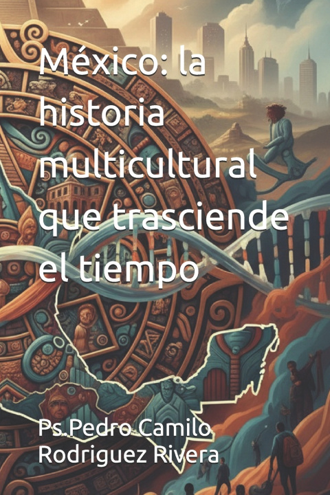 Knjiga México Pedro Camilo Rodriguez Rivera