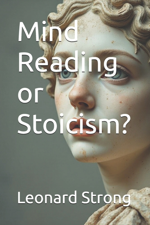 Kniha Mind Reading or Stoicism? Leonard Strong