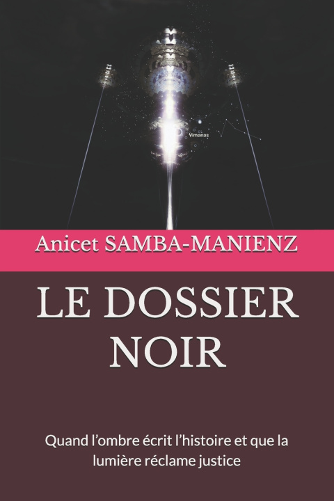Kniha LE DOSSIER NOIR Anicet SAMBA-MANIENZ