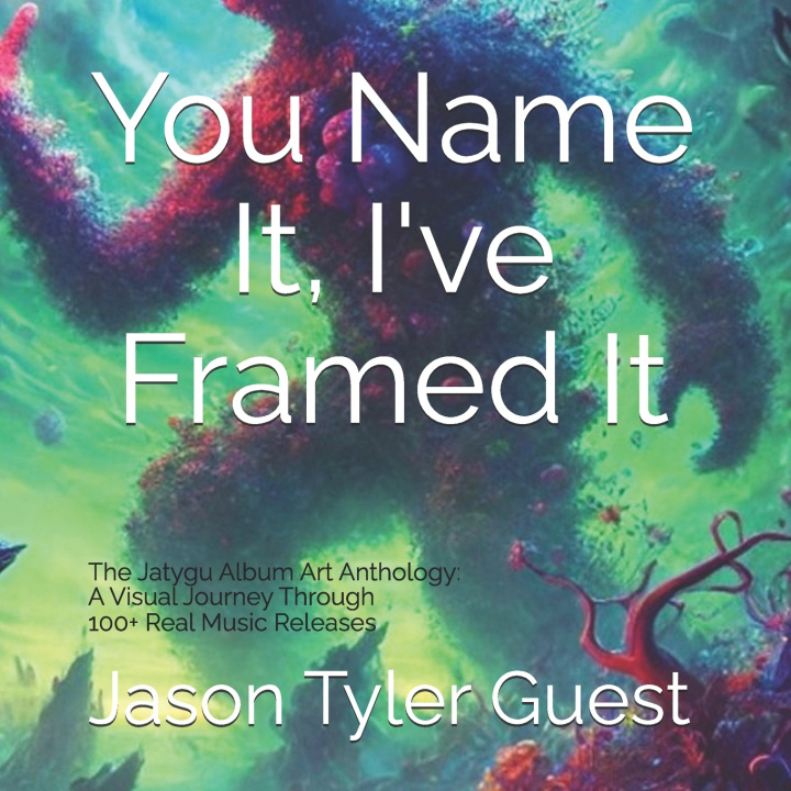 Kniha You Name It, I've Framed it Jason Tyler Guest