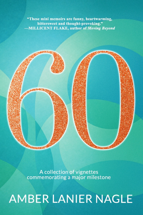 Kniha Sixty Amber Lanier Nagle