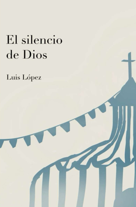 Kniha El Silencio de Dios Luis López