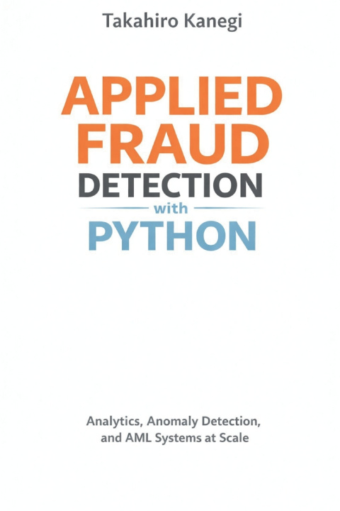 Kniha Applied Fraud Detection with Python Takehiro Kanegi