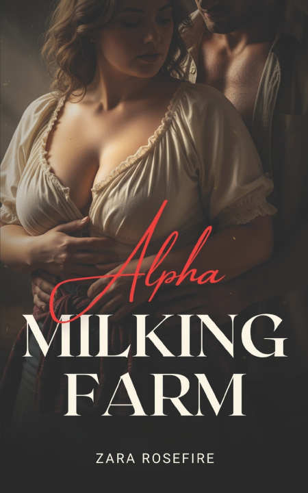 Kniha Alpha Milking Farm Zara Rosefire