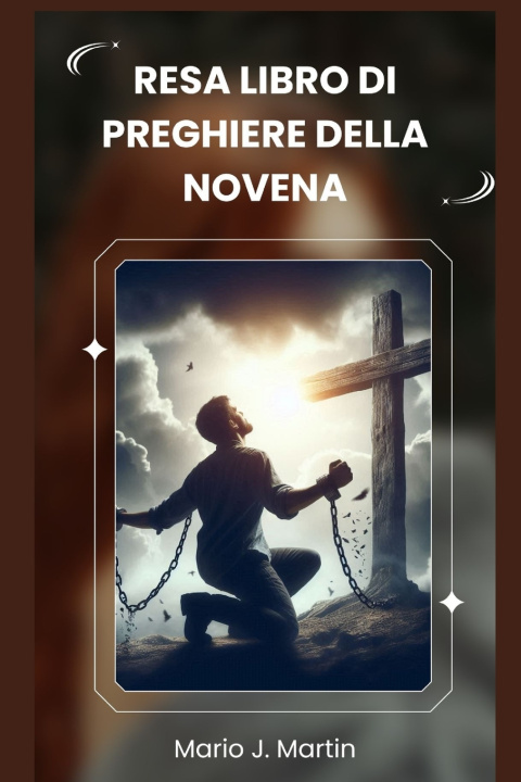 Knjiga RESA LIBRO DI PREGHIERE DELLA NOVENA Mario J. Martin