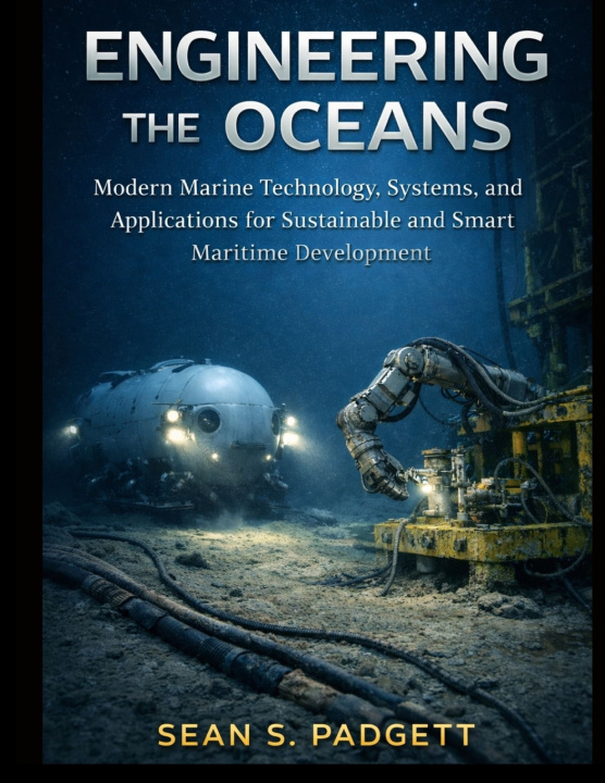 Kniha ENGINEERING THE OCEANS Sean S. Padgett