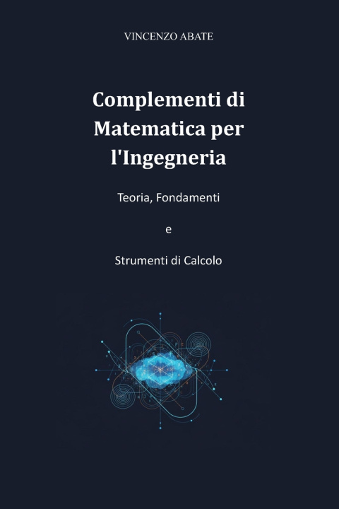 Kniha Complementi di Matematica per l'Ingegneria Vincenzo Abate