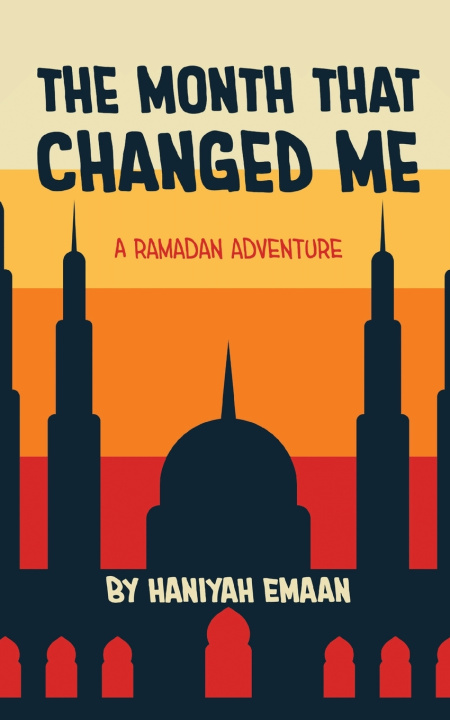 Kniha The Month That Changed Me Haniyah Emaan