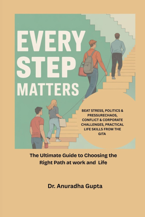 Kniha Every Step Matters Dr. Anuradha Gupta
