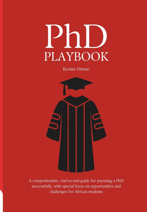 Knjiga PhD Playbook Kevine Otieno