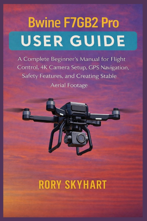 Knjiga Bwine F7GB2 Pro User Guide Rory Skyhart