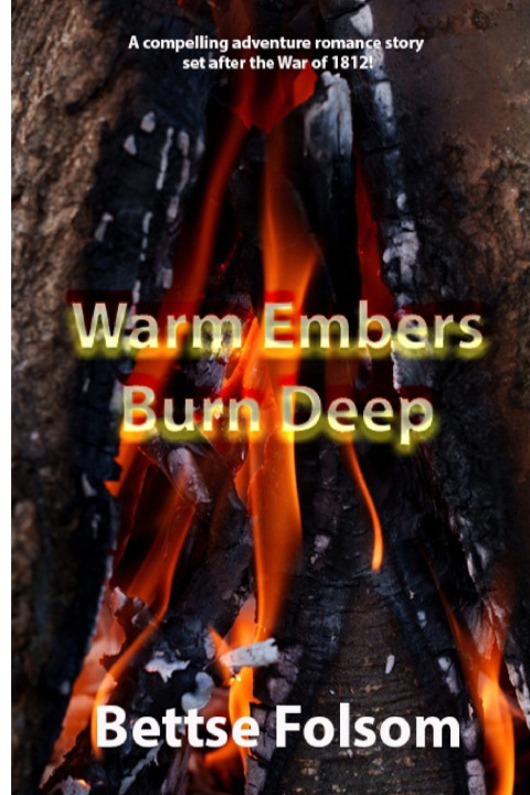 Kniha Warm Embers Burn Deep Bettse Folsom