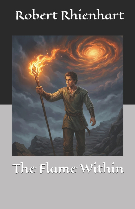 Kniha The Flame Within Robert Rhienhart