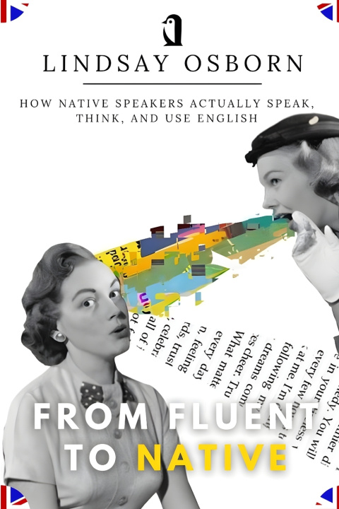 Knjiga From Fluent to Native Lindsay Osborn